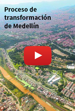 Proceso de transformación de Medellín y recuperación de la cuenca del Rio Aburra