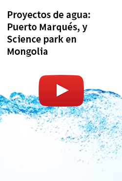 Proyectos de agua: Puerto Marqués, y Science park en Mongolia