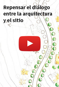 Repensar el diálogo entre la arquitectura y el sitio