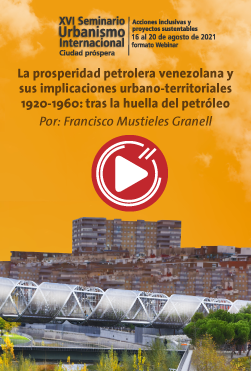 La prosperidad petrolera venezolana y sus implicaciones urbano-territoriales